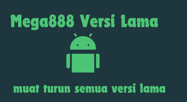 Mega888 Versi Lama